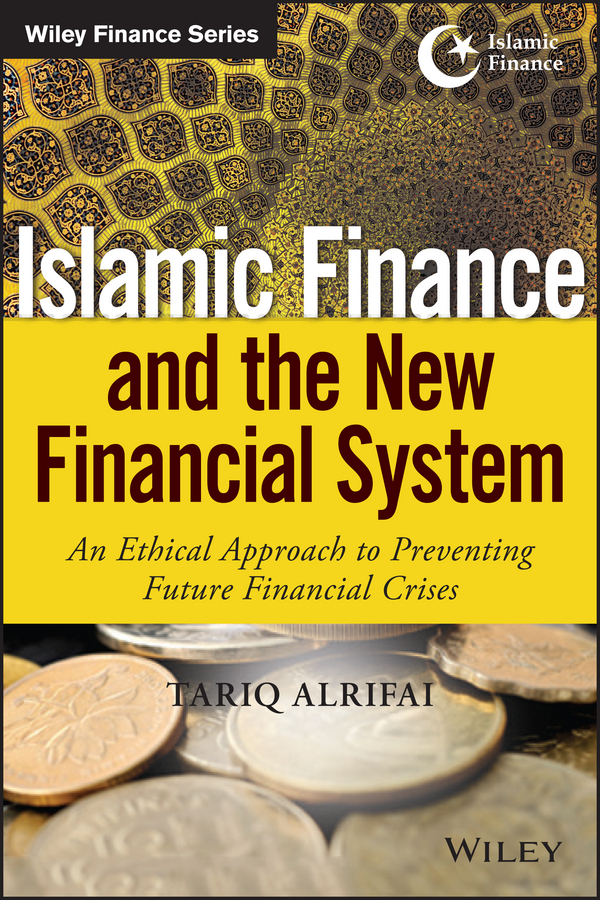 Islamic Finance And The New Financial System An Ethical