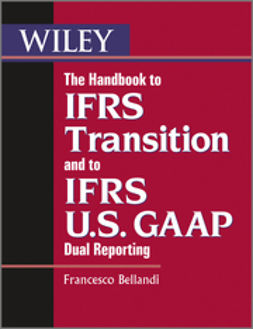 The Handbook To Ifrs Transition And To Ifrs U S Gaap Dual