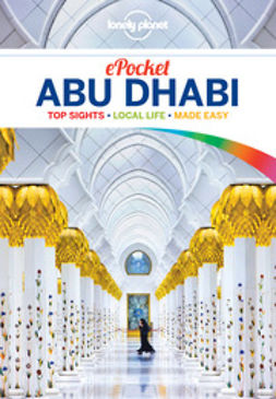 Lonely Planet Dubai & Abu Dhabi 10 (Travel Guide): Schulte-Peevers