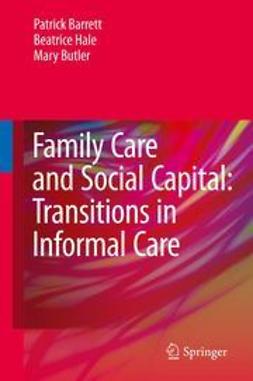 Family Care and Social Capital Transitions in Informal Care E