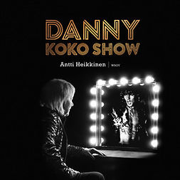 Danny - koko show | E-kirja | Ellibs E-kirjakauppa