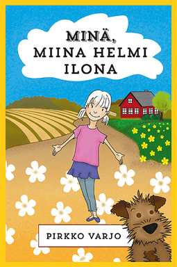 Minä, Miina Helmi Ilona | E-kirja | Ellibs E-kirjakauppa