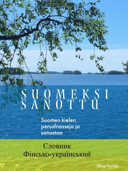 Suomeksi sanottu: Suomen kielen perusfraaseja ja sanastoa | Ebook | Ellibs  Ebookstore